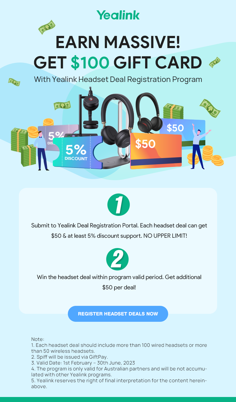 Get $100 Gift Card with Yealink Headset Deal Reg Program!