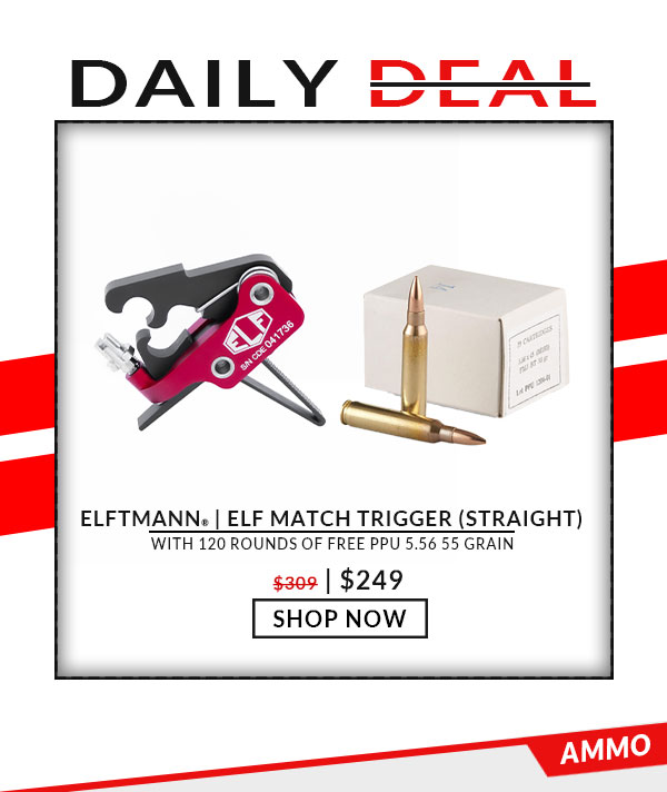 Elftmann-Trigger-Straight-Plus-Free-120 Rounds-PPU-5.56-55 Grain