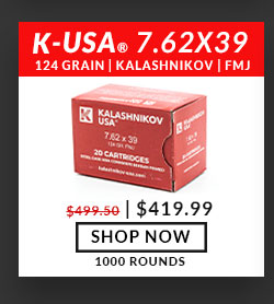 Kalashnikov USA - 7.62x39 - 124 Grain -  FMJ - 1000 Rounds $419.99 SHOP NOW 1000 ROUNDS 