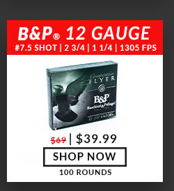 B&P - Competition Flyer - 12 Gauge - #7.5 Shot - 2-3/4'' - 1-1/4 oz. - 1305 FPS - 100 Rounds
