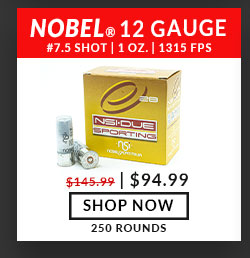 Nobel Sport - Due Sporting - 12 Gauge - #7.5 Shot - 1 oz. - 1315 FPS - 5% Antimony - 250 Rounds
