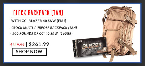 Glock Backpack - Tan - with CCI - Blazer - 40 S&W - 165 Grain - FMJ - 500 Rounds